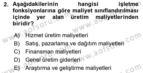 Maliyet Analizleri Dersi 2016 - 2017 Yılı (Vize) Ara Sınav Soruları 2. Soru