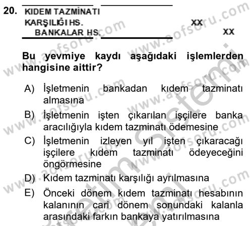 Maliyet Analizleri Dersi 2016 - 2017 Yılı (Vize) Ara Sınav Soruları 20. Soru