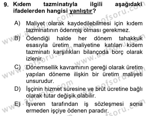 Maliyet Analizleri Dersi 2016 - 2017 Yılı (Vize) Ara Sınav Soruları 9. Soru