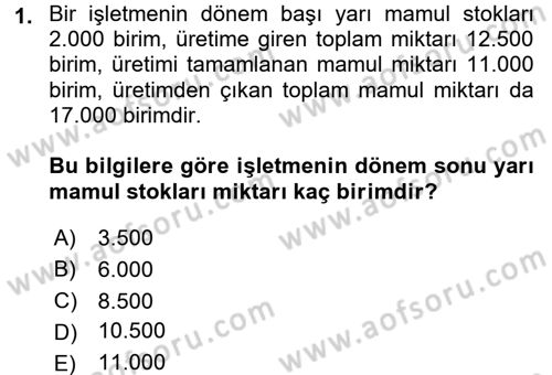 Maliyet Analizleri Dersi 2016 - 2017 Yılı (Final) Dönem Sonu Sınav Soruları 1. Soru