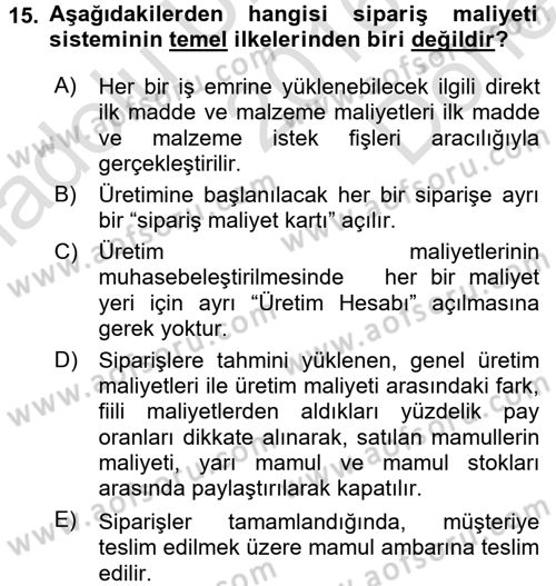 Maliyet Analizleri Dersi 2016 - 2017 Yılı (Final) Dönem Sonu Sınav Soruları 15. Soru