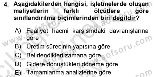 Maliyet Analizleri Dersi 2016 - 2017 Yılı (Final) Dönem Sonu Sınav Soruları 4. Soru