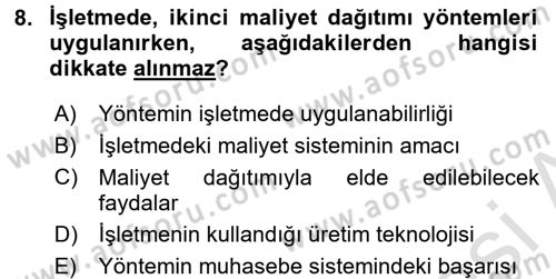 Maliyet Analizleri Dersi 2016 - 2017 Yılı (Final) Dönem Sonu Sınav Soruları 8. Soru