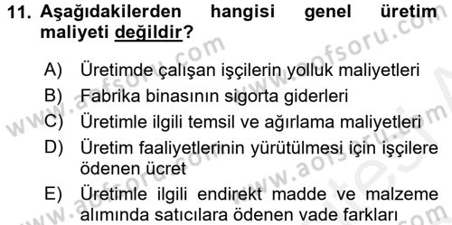 Maliyet Analizleri Dersi 2017 - 2018 Yılı 3 Ders Sınav Soruları 11. Soru