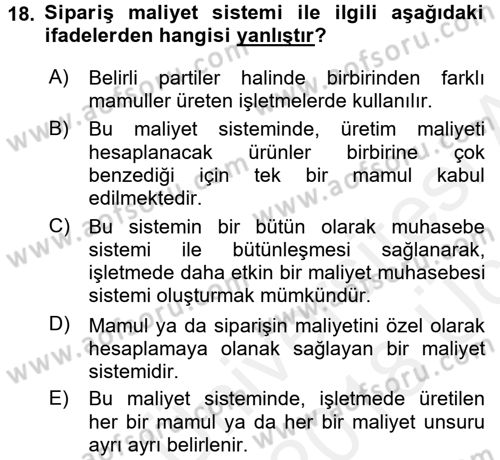Maliyet Analizleri Dersi 2017 - 2018 Yılı 3 Ders Sınav Soruları 18. Soru