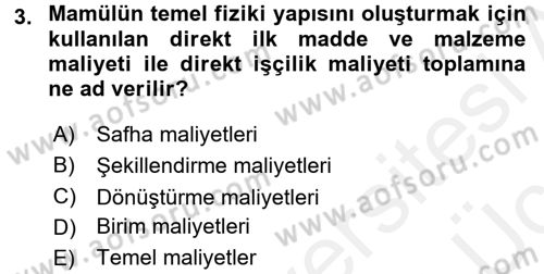 Maliyet Analizleri Dersi 2017 - 2018 Yılı 3 Ders Sınav Soruları 3. Soru