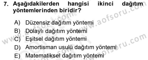Maliyet Analizleri Dersi 2017 - 2018 Yılı 3 Ders Sınav Soruları 7. Soru