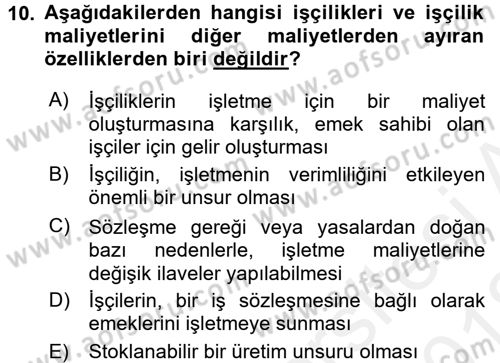 Maliyet Analizleri Dersi 2017 - 2018 Yılı (Vize) Ara Sınav Soruları 10. Soru