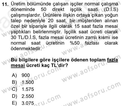 Maliyet Analizleri Dersi 2017 - 2018 Yılı (Vize) Ara Sınav Soruları 11. Soru