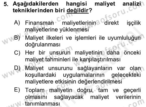 Maliyet Analizleri Dersi 2017 - 2018 Yılı (Vize) Ara Sınav Soruları 5. Soru