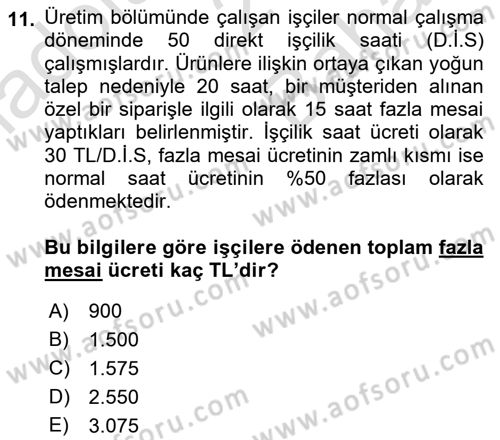 Maliyet Analizleri Dersi 2021 - 2022 Yılı (Vize) Ara Sınavı 11. Soru