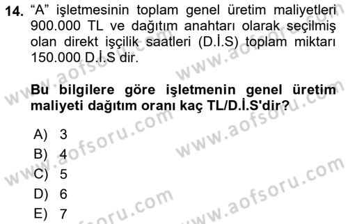 Maliyet Analizleri Dersi 2021 - 2022 Yılı (Vize) Ara Sınavı 14. Soru