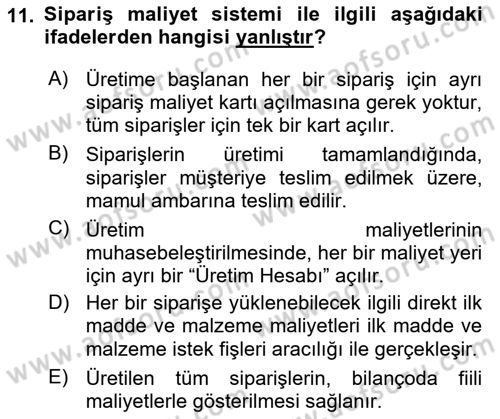 Maliyet Analizleri Dersi 2021 - 2022 Yılı (Final) Dönem Sonu Sınav Soruları 11. Soru