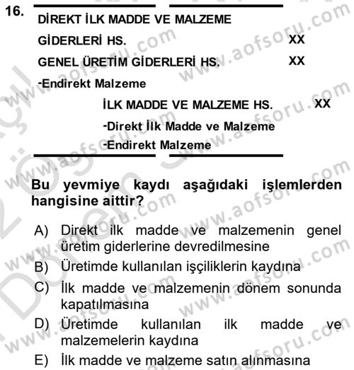 Maliyet Analizleri Dersi 2021 - 2022 Yılı (Final) Dönem Sonu Sınav Soruları 16. Soru