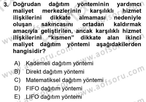 Maliyet Analizleri Dersi 2021 - 2022 Yılı (Final) Dönem Sonu Sınav Soruları 3. Soru