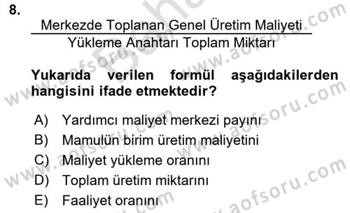 Maliyet Analizleri Dersi 2021 - 2022 Yılı (Final) Dönem Sonu Sınav Soruları 8. Soru