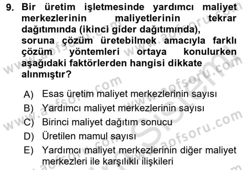 Maliyet Analizleri Dersi 2021 - 2022 Yılı (Final) Dönem Sonu Sınav Soruları 9. Soru