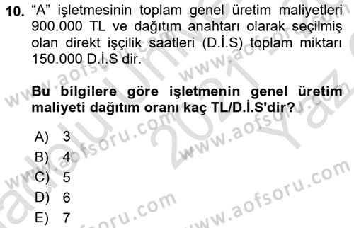 Maliyet Analizleri Dersi 2021 - 2022 Yılı Yaz Okulu Sınav Soruları 10. Soru