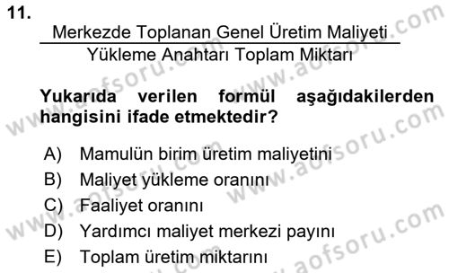 Maliyet Analizleri Dersi 2021 - 2022 Yılı Yaz Okulu Sınav Soruları 11. Soru