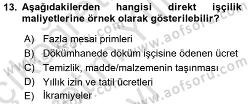 Maliyet Analizleri Dersi 2021 - 2022 Yılı Yaz Okulu Sınav Soruları 13. Soru