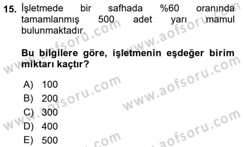 Maliyet Analizleri Dersi 2021 - 2022 Yılı Yaz Okulu Sınav Soruları 15. Soru