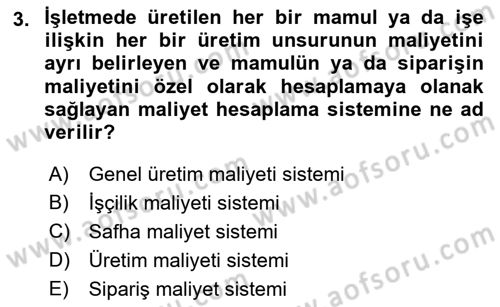 Maliyet Analizleri Dersi 2021 - 2022 Yılı Yaz Okulu Sınav Soruları 3. Soru