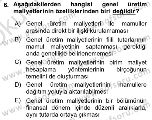 Maliyet Analizleri Dersi 2021 - 2022 Yılı Yaz Okulu Sınav Soruları 6. Soru