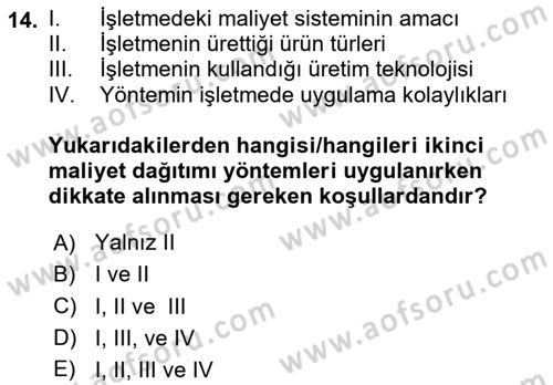 Maliyet Analizleri Dersi 2024 - 2025 Yılı (Final) Dönem Sonu Sınav Soruları 14. Soru