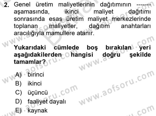 Maliyet Analizleri Dersi 2024 - 2025 Yılı (Final) Dönem Sonu Sınav Soruları 2. Soru