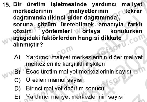 Maliyet Analizleri Dersi 2024 - 2025 Yılı Yaz Okulu Sınav Soruları 15. Soru