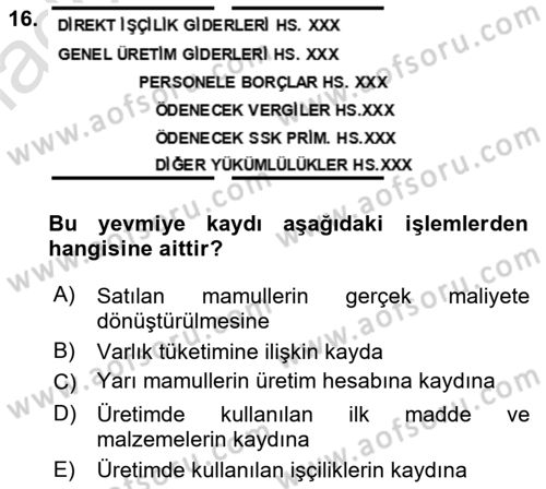 Maliyet Analizleri Dersi 2024 - 2025 Yılı Yaz Okulu Sınav Soruları 16. Soru