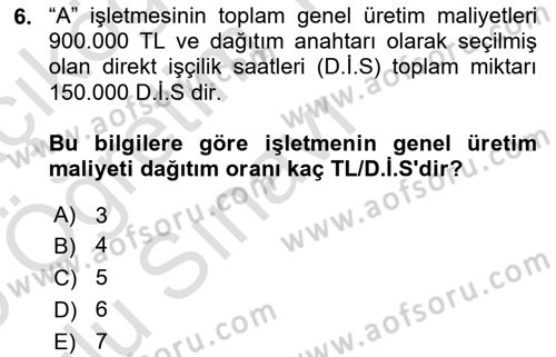 Maliyet Analizleri Dersi 2024 - 2025 Yılı Yaz Okulu Sınav Soruları 6. Soru