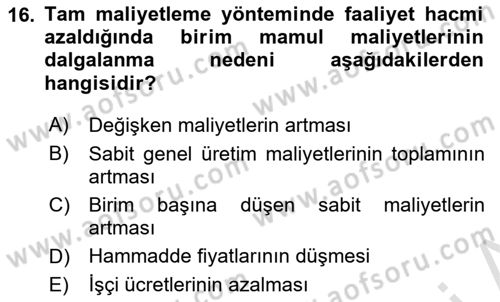 Maliyet Analizleri Dersi 2025 - 2026 Yılı (Vize) Ara Sınav Soruları 16. Soru