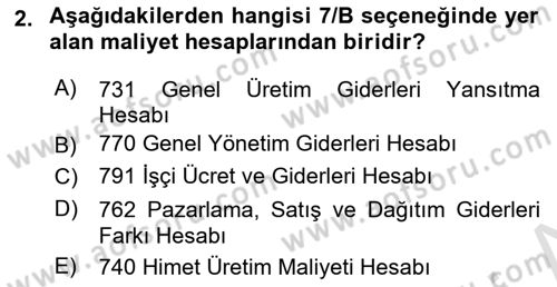 Maliyet Analizleri Dersi 2025 - 2026 Yılı (Vize) Ara Sınav Soruları 2. Soru