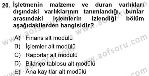 Muhasebe Yazılımları Dersi 2017 - 2018 Yılı (Final) Dönem Sonu Sınavı 20. Soru