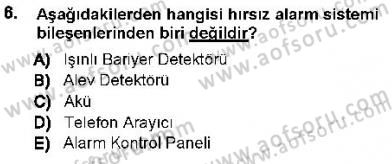 Güvenlik Sistemleri Dersi 2012 - 2013 Yılı (Vize) Ara Sınav Soruları 6. Soru