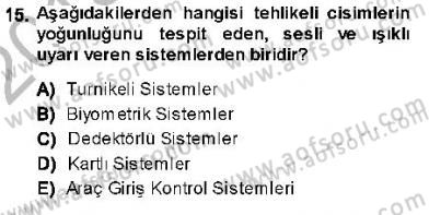 Güvenlik Sistemleri Dersi 2013 - 2014 Yılı (Vize) Ara Sınav Soruları 15. Soru