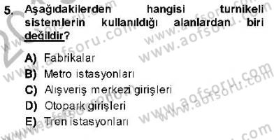 Güvenlik Sistemleri Dersi 2013 - 2014 Yılı (Vize) Ara Sınav Soruları 5. Soru