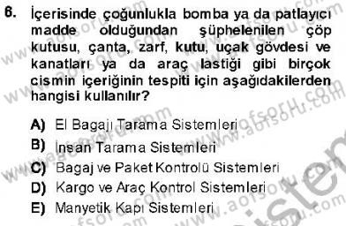 Güvenlik Sistemleri Dersi 2013 - 2014 Yılı (Vize) Ara Sınav Soruları 6. Soru