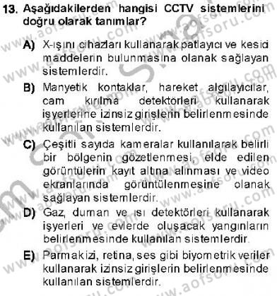 Güvenlik Sistemleri Dersi 2013 - 2014 Yılı (Final) Dönem Sonu Sınav Soruları 13. Soru