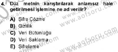 Güvenlik Sistemleri Dersi 2013 - 2014 Yılı (Final) Dönem Sonu Sınav Soruları 4. Soru