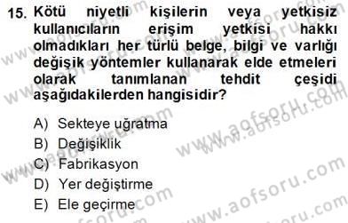 Güvenlik Sistemleri Dersi 2014 - 2015 Yılı (Final) Dönem Sonu Sınav Soruları 15. Soru