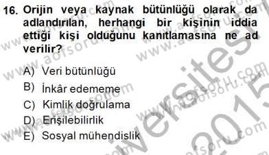 Güvenlik Sistemleri Dersi 2014 - 2015 Yılı (Final) Dönem Sonu Sınav Soruları 16. Soru