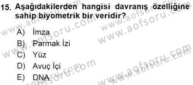 Güvenlik Sistemleri Dersi 2015 - 2016 Yılı (Final) Dönem Sonu Sınav Soruları 15. Soru