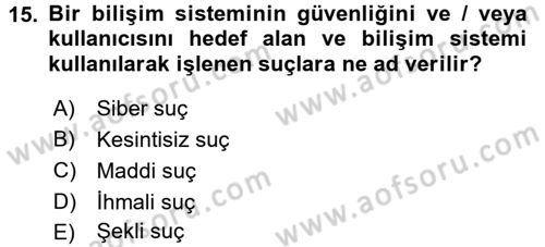 Güvenlik Sistemleri Dersi 2017 - 2018 Yılı 3 Ders Sınav Soruları 15. Soru