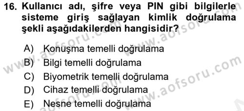Güvenlik Sistemleri Dersi 2017 - 2018 Yılı 3 Ders Sınav Soruları 16. Soru