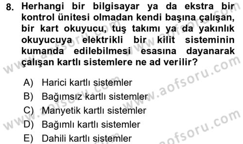 Güvenlik Sistemleri Dersi 2017 - 2018 Yılı 3 Ders Sınav Soruları 8. Soru