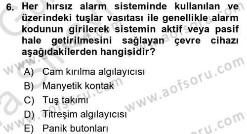 Güvenlik Sistemleri Dersi 2017 - 2018 Yılı (Vize) Ara Sınav Soruları 6. Soru