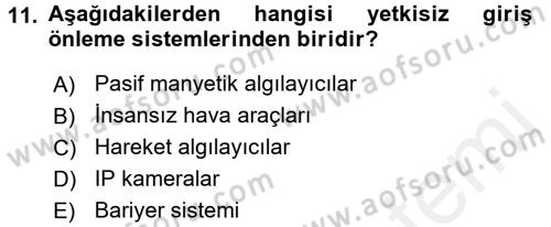 Güvenlik Sistemleri Dersi 2017 - 2018 Yılı (Final) Dönem Sonu Sınav Soruları 11. Soru