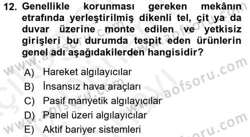 Güvenlik Sistemleri Dersi 2017 - 2018 Yılı (Final) Dönem Sonu Sınav Soruları 12. Soru